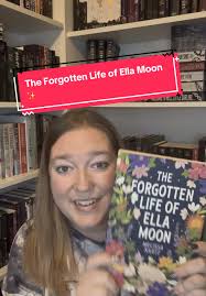The Life Forgotten Life of Ella Moon