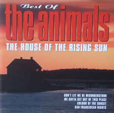 House of the rising sun the animals 2018. The Animals Best Of The Animals The House Of The Rising Sun 1997 Cd Discogs