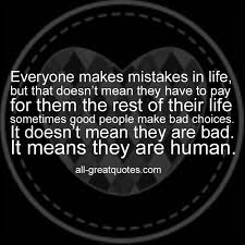 Everyone Makes Mistakes In Life But Thet Doesn T Mean Lessons Quotes