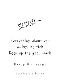 Happy birthday inspirational quotes for special person. 32 Creative Birthday Quotes For Him To Make Him Smile Or Laugh