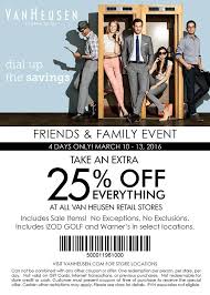 Van Heusen Friends Family Event 4 Days Only March 10 13 2016 Take An Additional 25 Off Everything Even Our Sale Prices Family Events Warner S Under Amour