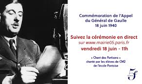 Les chefs qui, depuis de nombreuses années, sont à la tête des armées françaises, ont formé un gouvernement. Commemoration De L Appel Du General De Gaulle 18 Juin Mairie Du 5áµ‰