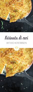 Italienischer Kichererbsenfladen Farinata Di Ceci Rezept Rezepte Lebensmittel Essen Kichererbsenmehl Rezepte