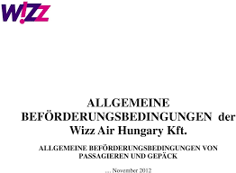 Alle wizz air hungary ltd. Allgemeine Beforderungsbedingungen Der Wizz Air Hungary Kft Allgemeine Beforderungsbedingungen Von Passagieren Und Gepack Pdf Free Download