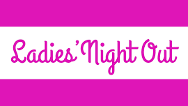 Ladies Night Out