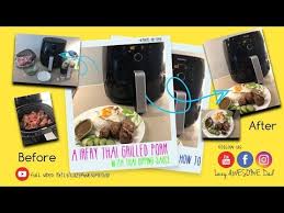 Easy Airfry Thai Grilled Pork Recipe Dipping Sauce Philips Airfryer Xxl Muu Yang Nam Jim Jaew Youtube Grilling Recipes Pork Grilled Pork Pork Recipes