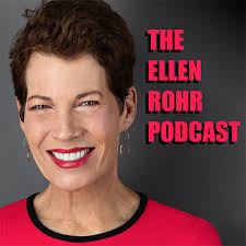 The Ellen Rohr Podcast