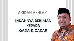 Akidah Akhlak Kelas 6 Beriman Kepada Qada Dan Qadar Youtube