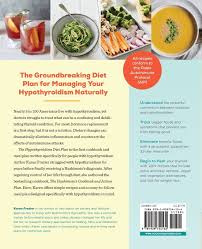 The Hypothyroidism Diet Plan 4 Weeks To Boost Energy Lose