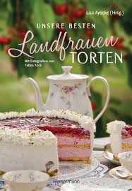 Der größte vorteil einer springform ist, dass der kuchen nach dem backen nicht gestürzt werden muss, was bei einem käsekuchen fatal enden könnte. Lisa Ayecke Unsere Besten Landfrauen Torten Die Beliebtesten Rezepte Aus Bauerlichen Hofcafes Bassermann Verlag Ebook