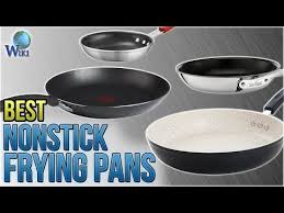 10 Best Nonstick Frying Pans 2018 Youtube Frying Pan Pans Nonstick