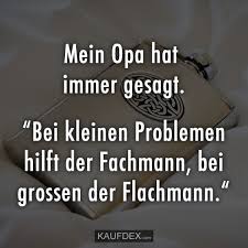 Mein Opa Hat Immer Gesagt Kaufdex Lustige Sprüche