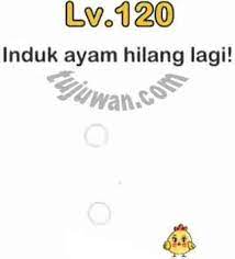 Sekedar saran bagi pemain game brain out ini. Brain Out Induk Ayam Hilang Lagi Jawaban Brain Out Di Peringkat 120 Tujuwan Com
