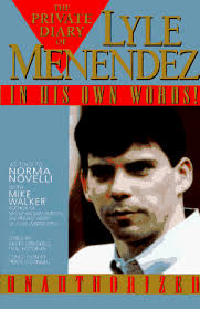 The Private Diary of Lyle Menendez: In His Own Words! by Spreckels, Judith  Book 9780787104740