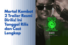 Mortal Kombat 2 Trailer Resmi Dirilis! Tanggal Rilis dan Cast Lengkap