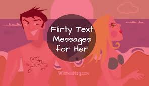 Short love message from you can make the day of your loved one and surely it will melt his/her heart by the warmth of special feelings. Flirty Text Messages For Her That Will Melt Heart Wishesmsg