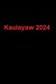 دانلود   Kaulayaw 2024 - دانلود فيلم