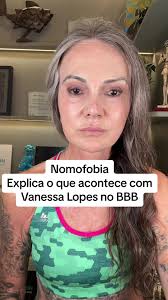 Nomofobia: Entenda o Caso de Vanessa Lopes no BBB
