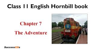 Here are the collection of most coolest and stylish name for garena freefire. The Adventure Class 11 English Hornbill Book Lesson 7