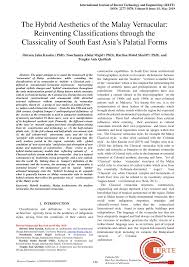 Pdf The Hybrid Aesthetics Of The Malay Vernacular Reinventing Heritage Classifications Through The South East Asia S Classical Palatial Forms