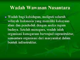 Perdana menteri telah membentangkan satu kertas kerja bertajuk malaysiamelangkah ke hadapan yang mengandungi satu pemikiran dan rangka kerja mengenai matlamat malaysia menjadi. Wawasan Nusantara Latar Belakang Konsep Implementasi Dan Tantangan