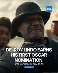 Over 50 years in the business, Delroy Lindo finally earns his first Oscar  nomination. From unforgettable roles