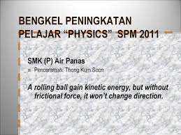 Smk danau kota (1.01 km). Bengkel Peningkatan Pelajar Physics Spm Ppt Download