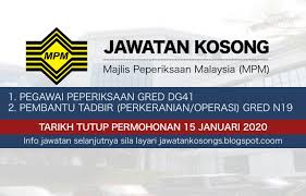 Untuk makluman, terdapat beberapa kekosongan jawatan yang dibuka untuk permohonan oleh pihak majlis peperiksaan malaysia (mpm). Jawatan Kosong Majlis Peperiksaan Malaysia Mpm 15 Januari 2020