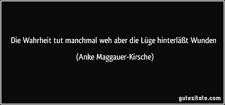 Die Wahrheit Tut Weh Sprüche Sprüche Zitate