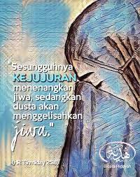 Check spelling or type a new query. Bicara Hidayah Keutamaan Jujur Dalam Bahasa Arab Jujur Berasal Dari Kata As Sidqu Yang Berarti Benar Dan Nyata Lawan Kata Dari As Sidqu Adalah Al Kadzbu Yang Berarti Bohong Atau Dusta