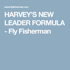 George Harvey New Leader Formula Fishing Knots Fly
