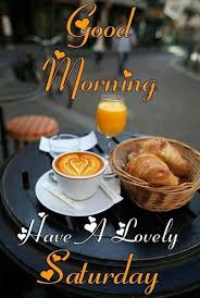Saturday quotes, wishing you a happy saturday. 50 Inspirational Saturday Morning Quotes For An Awesome Day Good Morning Saturday Saturday Morning Quotes Good Morning Happy Saturday