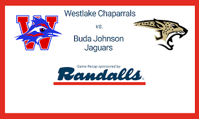 Westlake Beats Buda Johnson, Advances to Faces Lake Travis