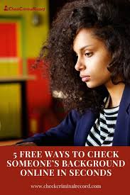Find out the truth about that person and their criminal past 5 Free Ways To Check Someone S Background Online In Seconds Check Criminal Record Crimina Criminal Background Check Online Background Check Marriage Records