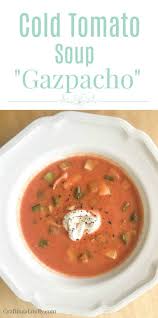 Cold Tomato Gazpacho Is The Perfect Cold Soup For A Summer Lunch Or Dinner Cool Refreshing Veggie Pa Dinner Recipes Easy Quick Gazpacho Soup Tomato Gazpacho