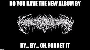 The 10 Most Malevolent Black Metal Logo Memes Louder Metal Band Logos Metal Meme Metallic Logo