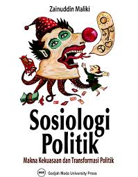 Tetapi kekuasaan yang dipersoalkan disini adalah kekuasaan negara. Sosiologi Politik Makna Kekuasaan Dan Transformasi Politik Ugm Press Badan Penerbit Dan Publikasi Universitas Gadjah Mada