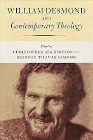 William Desmond and Contemporary Theology: Simpson, Christopher Ben,  Sammon, Brendan Thomas: 9780268102210: Amazon.com: Books