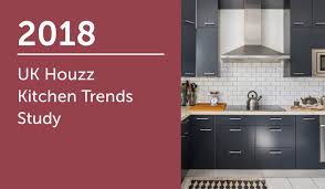2018 uk houzz kitchen trends study