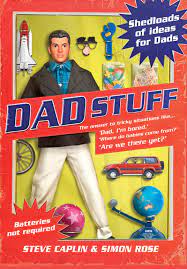 What are they talking about? Dad Stuff Book By Steve Caplin Simon Rose Official Publisher Page Simon Schuster Canada
