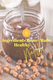 6 Ingredients Home Made Healthy Nutella Recipe Healthy Nutella Healthy Chocolate Recipes Nutella