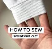 How to Sew Sweatshirt Cuff: Step-by-Step Tutorial