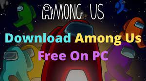 Download Among Us Free On Pc Watch The Video Download Free Youtube Free