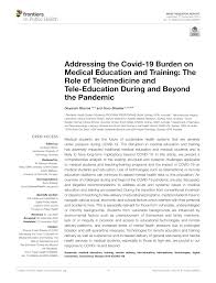 It's critical that we protect vulnerable patients in our hospitals, as well as our healthcare workers and providers. Pdf Addressing The Covid 19 Burden On Medical Education And Training The Role Of Telemedicine And Tele Education During And Beyond The Pandemic