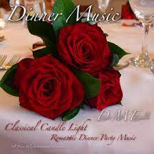 During dinner, the musician can continue to play, or recorded music can take over. Novelette Mp3 Song Download Novelette Song By Dinner Music Classical Candle Light Romantic Dinner Party Music Solo Piano Relaxing Instrumental Background Music Songs 2011 Hungama