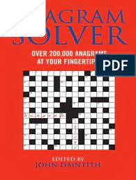 This crossword clue might have a different answer every time it appears on a new new york times crossword puzzle. Anagram Solver Over 200 000 Anagrams At Your Fingertips Pdfdrive Com Pdf Books Nature