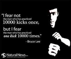 I Fear Not The Man Who Has Practised 10 000 Kicks Once But I Fear The Man Who Has Practised One Kic 10 000 Times Bruce Lee Quotes Bruce Lee Rapper Quotes