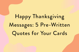 A happy thanksgiving wish, text message, or quote can be just the right. Happy Thanksgiving Messages 5 Quotes For Cards Mypostcard Blog