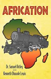 Africation Paperback By Kenneth Oluwole Lewis Samuel Artley New Paperback 2007 Book Depository Hard To Find