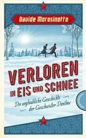 Verloren In Eis Und Schnee: Die Unglaubliche Geschichte Der Geschwister  Danilow: Morosinotto, Davide: 9783522202510: Amazon.com: Books